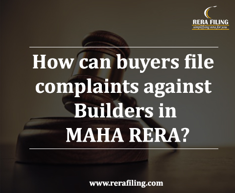 How can buyers file complaints against Builders in MAHA RERA?