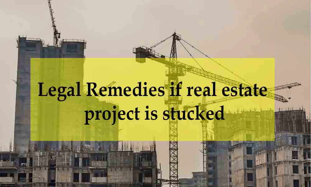 Legal Remedies if real estate project is stucked